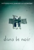 Pochette du film Dans Le Noir