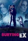 Pochette du film Burying the Ex