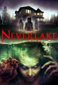 Pochette du film Neverlake