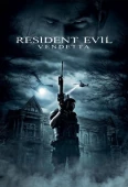 Pochette du film Resident Evil : Vendetta