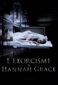 Pochette du film Exorcisme de Hannah Grace, l'