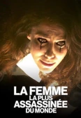 Pochette du film Femme la plus assassinée du monde, la