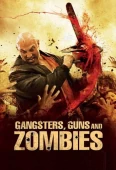 Pochette du film Gangsters, Guns and Zombies