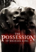 Pochette du film Possession of Michael King, the
