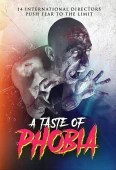 Pochette du film Taste of Phobia, a
