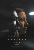 Pochette du film When I Consume You