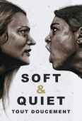 Pochette du film Soft and Quiet