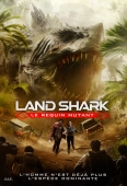 Pochette du film Land Shark : le requin mutant