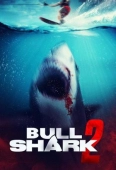 Pochette du film Bull Shark 2