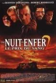 Pochette du film Nuit en Enfer 2 : Le Prix du Sang, une