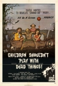 Pochette du film Children Shouldn't Play With Dead Things