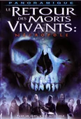 Pochette du film Retour des Morts - Vivants 4, le : Necropolis