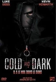 Pochette du film Cold and Dark