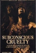 Pochette du film Subconscious Cruelty