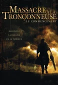 Pochette du film Massacre à la Tronçonneuse : Le Commencement