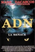 Pochette du film ADN : La Menace