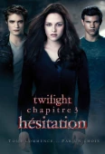 Pochette du film Twilight - Chapitre 3 : hésitation 