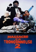 Pochette du film Massacre à la Tronçonneuse 2